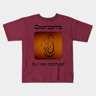 Capricorns Do It With DISCIPLINE Kids T-Shirt